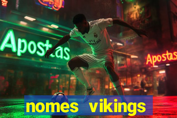 nomes vikings masculinos e significados